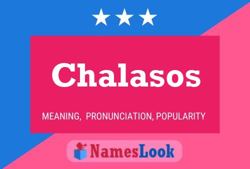 Chalasos 名字海报