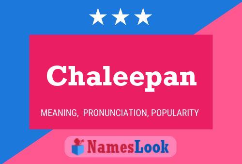 Chaleepan 名字海报