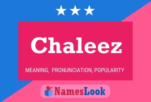 Chaleez 名字海报