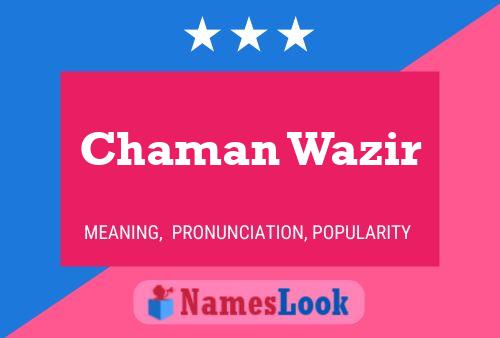 Chaman Wazir 名字海报