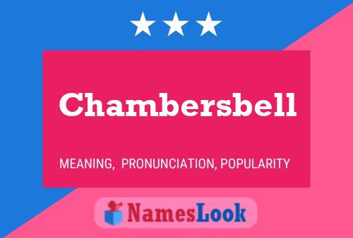 Chambersbell 名字海报