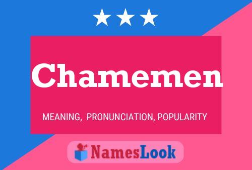 Chamemen 名字海报