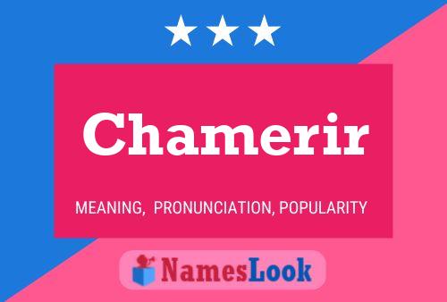 Chamerir 名字海报