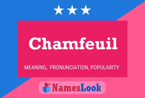 Chamfeuil 名字海报