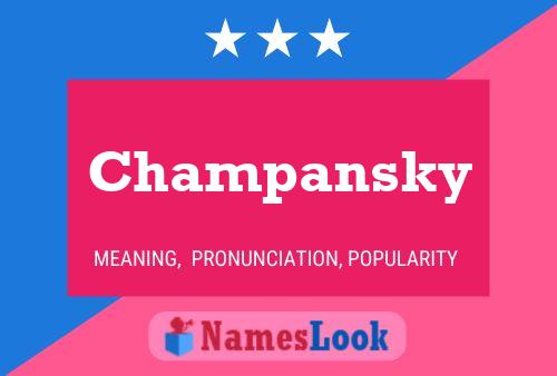 Champansky 名字海报