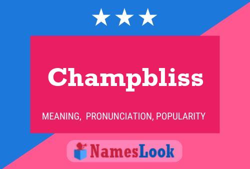 Champbliss 名字海报