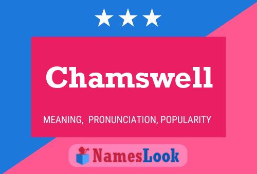 Chamswell 名字海报