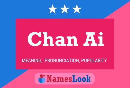 Chan Ai 名字海报