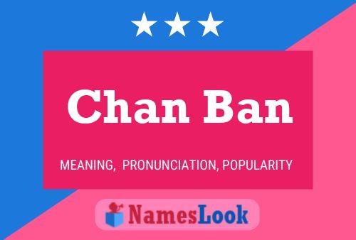 Chan Ban 名字海报