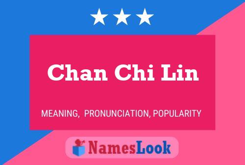 Chan Chi Lin 名字海报