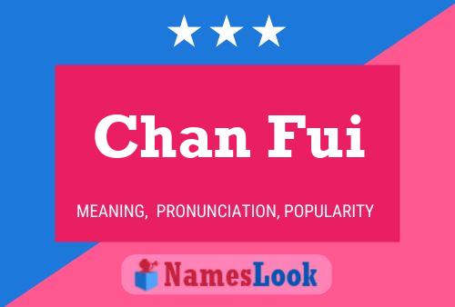 Chan Fui 名字海报