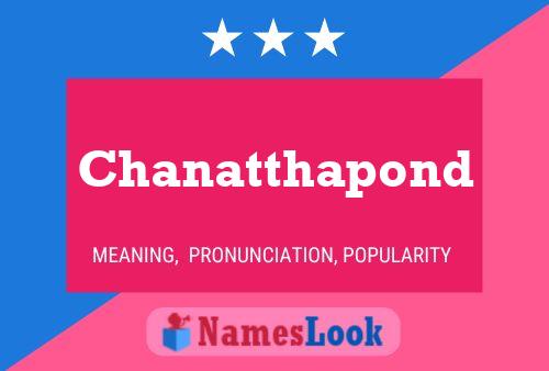 Chanatthapond 名字海报