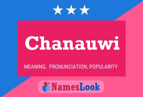 Chanauwi 名字海报