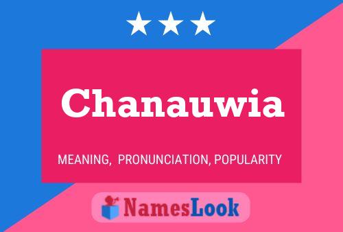 Chanauwia 名字海报