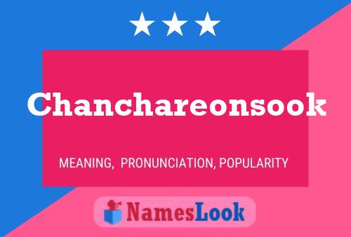 Chanchareonsook 名字海报