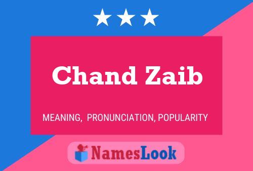 Chand Zaib 名字海报