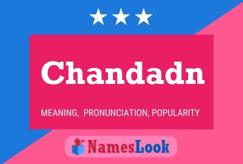 Chandadn 名字海报