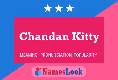 Chandan Kitty 名字海报