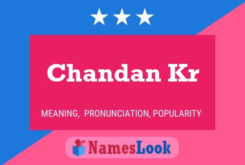 Chandan Kr 名字海报