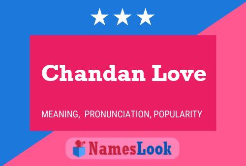 Chandan Love 名字海报