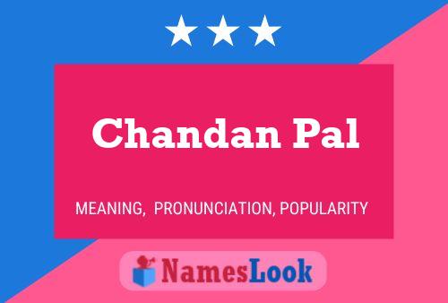 Chandan Pal 名字海报