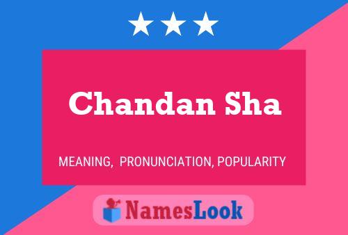 Chandan Sha 名字海报