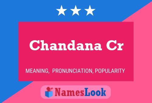 Chandana Cr 名字海报