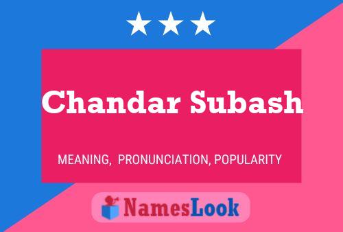 Chandar Subash 名字海报