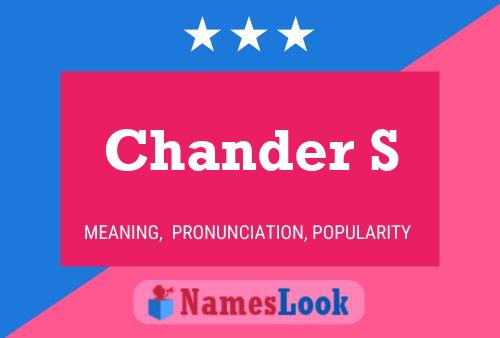 Chander S 名字海报