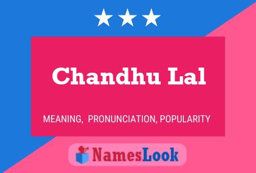 Chandhu Lal 名字海报