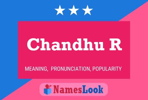 Chandhu R 名字海报