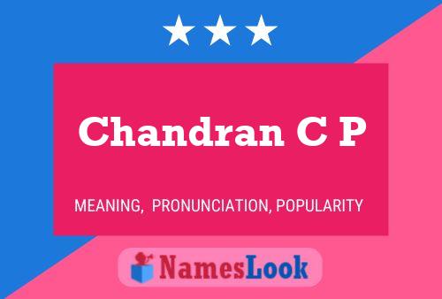 Chandran C P 名字海报