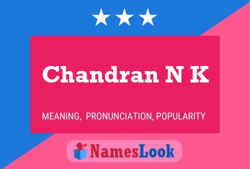 Chandran N K 名字海报