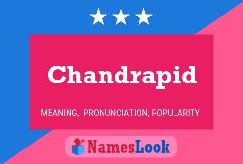 Chandrapid 名字海报