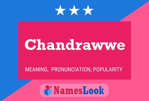 Chandrawwe 名字海报