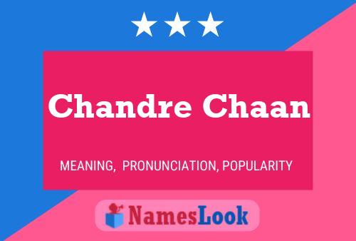 Chandre Chaan 名字海报