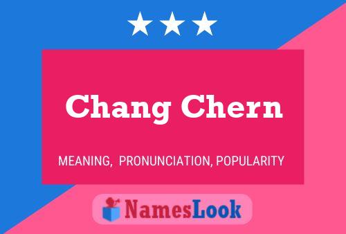 Chang Chern 名字海报