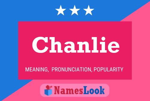 Chanlie 名字海报