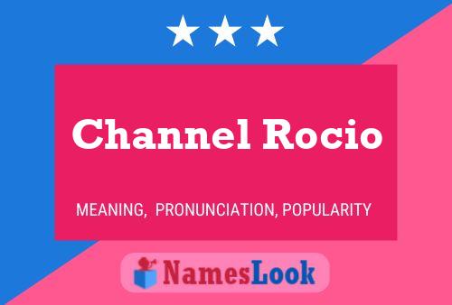 Channel Rocio 名字海报