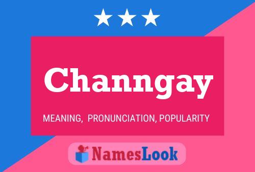 Channgay 名字海报