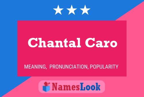 Chantal Caro 名字海报