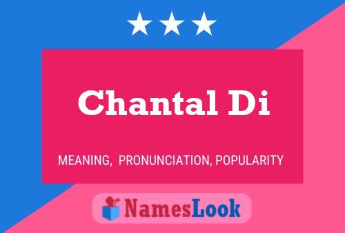 Chantal Di 名字海报