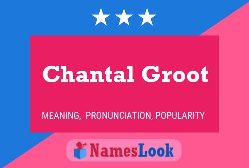 Chantal Groot 名字海报