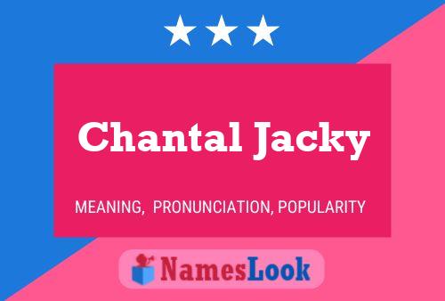 Chantal Jacky 名字海报