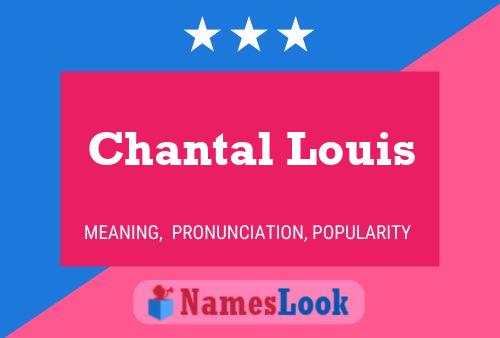 Chantal Louis 名字海报