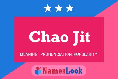 Chao Jit 名字海报