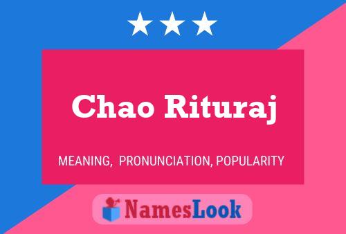 Chao Rituraj 名字海报