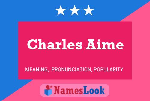 Charles Aime 名字海报