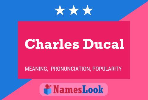 Charles Ducal 名字海报