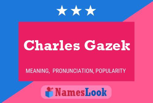 Charles Gazek 名字海报